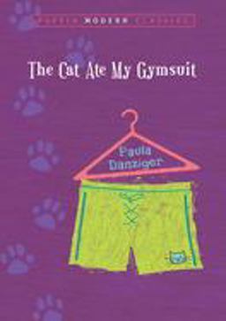 Cat Ate My Gymsuit (Puffin Modern Classics)  9780142402504 Front Cover