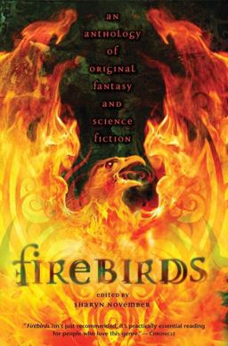 Firebirds An Anthology of Original Fantasy and Science Fiction  9780142403204 Front Cover