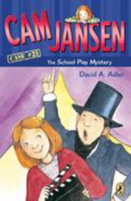 Cam Jansen: the School Play Mystery #21