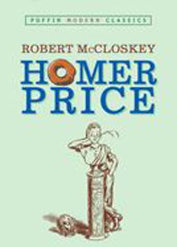 Homer Price (Puffin Modern Classics)  9780142404157 Front Cover