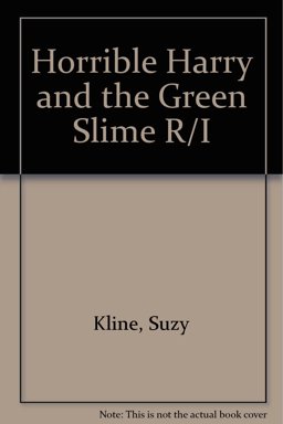 Horrible Harry and the Green Slime