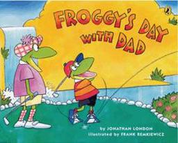 Froggy's Day with Dad  9780142406342 Front Cover