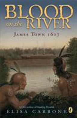 Blood on the River James Town 1607  9780142409329 Front Cover