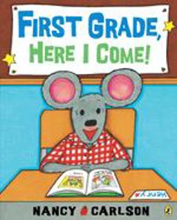 First Grade, Here I Come!  9780142412732 Front Cover