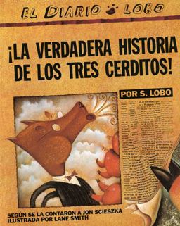 The True Story of the 3 Little Pigs / la Verdadera Historiade Los TresCerditos