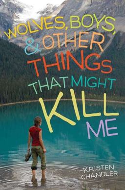 Wolves, Boys, and Other Things That Might Kill Me  9780142418833 Front Cover