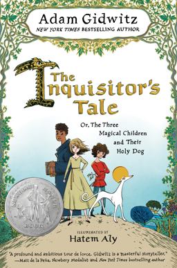 Inquisitor's Tale Or, the Three Magical Children and Their Holy Dog  9780142427378 Front Cover
