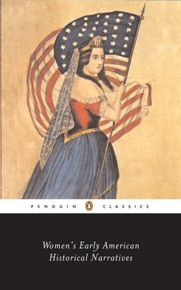 Women's Early American Historical Narratives  9780142437100 Front Cover