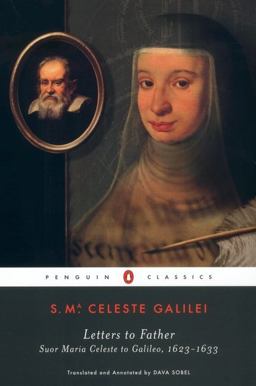 Letters to Father Suor Maria Celeste to Galileo, 1623-1633  9780142437155 Front Cover