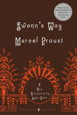 Swann's Way In Search of Lost Time, Volume 1 (Penguin Classics Deluxe Edition)  9780142437964 Front Cover