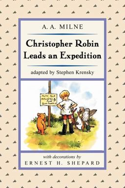 Christopher Robin Leads an Expedition