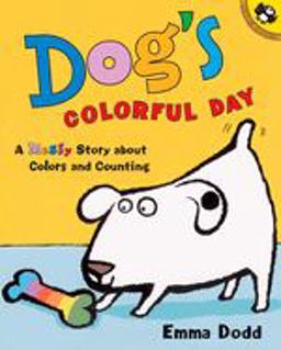 Dog's Colorful Day A Messy Story about Colors and Counting  9780142500194 Front Cover