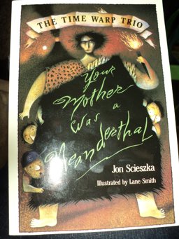 Your Mother Was a Neanderthal