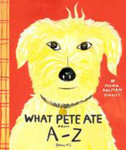 What Pete Ate from a to Z  9780142501597 Front Cover