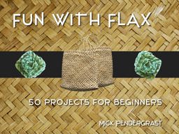 Fun with Flax 50 Projects for Beginners 2nd 9780143009931 Front Cover