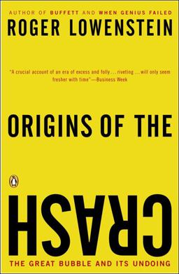 Origins of the Crash The Great Bubble and Its Undoing  9780143034674 Front Cover