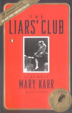 Liars' Club A Memoir 10th 9780143035749 Front Cover