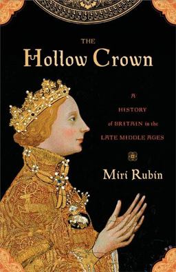 Hollow Crown A History of Britain in the Late Middle Ages  9780143035756 Front Cover