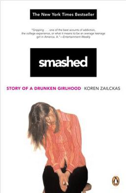 Smashed Story of a Drunken Girlhood  9780143036470 Front Cover