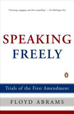 Speaking Freely Trials of the First Amendment  9780143036753 Front Cover