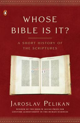 Whose Bible Is It? A Short History of the Scriptures  9780143036777 Front Cover