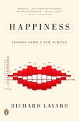 Happiness Lessons from a New Science  9780143037019 Front Cover