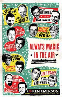 Always Magic in the Air The Bomp and Brilliance of the Brill Building Era  9780143037774 Front Cover
