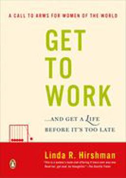 Get to Work ... and Get a Life, Before It's Too Late  9780143038948 Front Cover