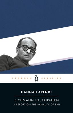 Eichmann in Jerusalem A Report on the Banality of Evil  9780143039884 Front Cover