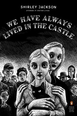 We Have Always Lived in the Castle (Penguin Classics Deluxe Edition)  9780143039976 Front Cover