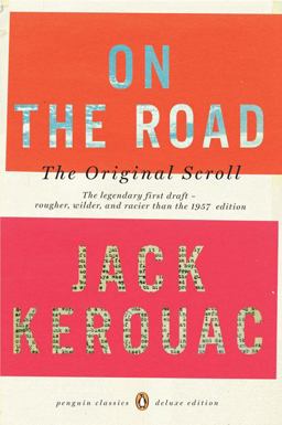 On the Road: the Original Scroll (Penguin Classics Deluxe Edition)  9780143105466 Front Cover
