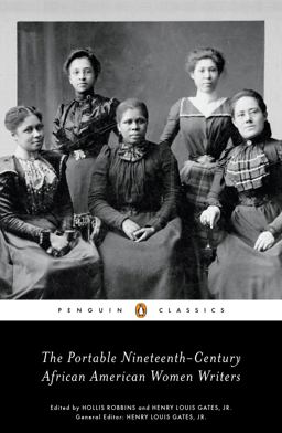 Portable Nineteenth-Century African American Women Writers  9780143105992 Front Cover