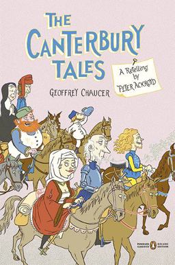 Canterbury Tales A Retelling by Peter Ackroyd (Penguin Classics Deluxe Edition)  9780143106173 Front Cover