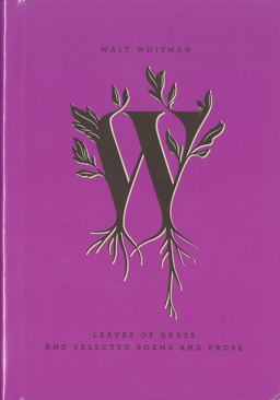 Leaves of Grass and Selected Poems and Prose  9780143107439 Front Cover