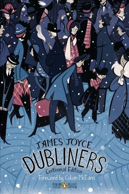 Dubliners Centennial Edition (Penguin Classics Deluxe Edition)  9780143107453 Front Cover