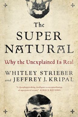 Super Natural Why the Unexplained Is Real  9780143109501 Front Cover