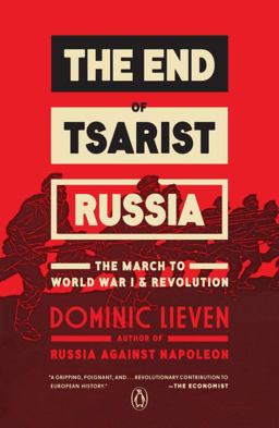 End of Tsarist Russia The March to World War I and Revolution  9780143109556 Front Cover