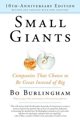 Small Giants Companies That Choose to Be Great Instead of Big, 10th-Anniversary Edition 10th 9780143109600 Front Cover