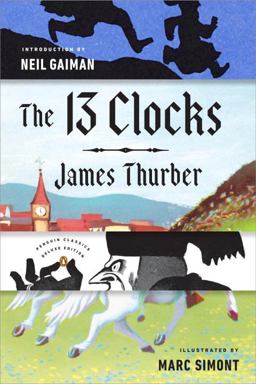The 13 Clocks:  9780143110149 Front Cover