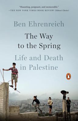 Way to the Spring Life and Death in Palestine  9780143110576 Front Cover