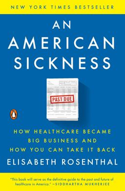 American Sickness How Healthcare Became Big Business and How You Can Take It Back  9780143110859 Front Cover