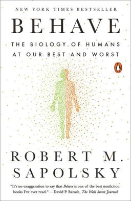 Behave The Biology of Humans at Our Best and Worst  9780143110910 Front Cover