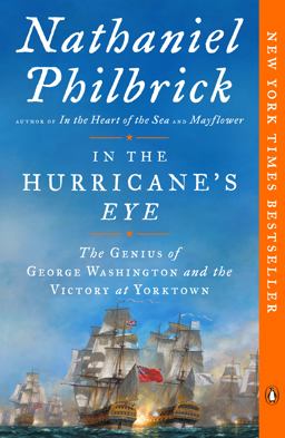 In the Hurricane's Eye: The Genius of George Washington and the Victory at Yorktown  9780143111450 Front Cover