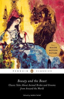 Beauty and the Beast Classic Tales about Animal Brides and Grooms from Around the World  9780143111696 Front Cover