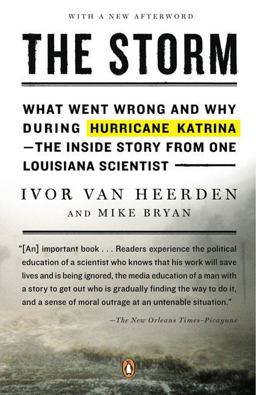 Storm What Went Wrong and Why During Hurricane Katrina--The Inside Story from One Loui Siana Scientist  9780143112136 Front Cover