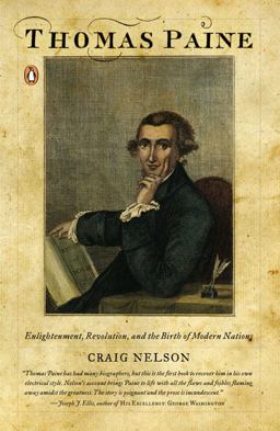 Thomas Paine Enlightenment, Revolution, and the Birth of Modern Nations  9780143112389 Front Cover