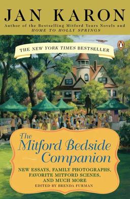 Mitford Bedside Companion A Treasury of Favorite Mitford Moments, Author Reflections on the Bestselling Se Lling Series, and More. Much More  9780143112419 Front Cover