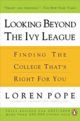 Looking Beyond the Ivy League Finding the College That's Right for You  9780143112822 Front Cover