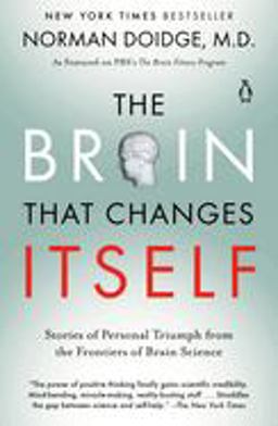 Brain That Changes Itself Stories of Personal Triumph from the Frontiers of Brain Science  9780143113102 Front Cover
