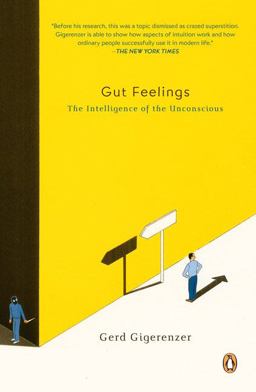 Gut Feelings The Intelligence of the Unconscious  9780143113768 Front Cover